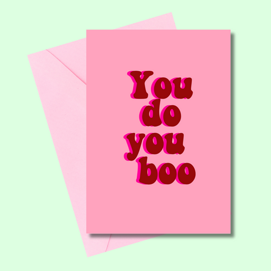 You do you boo (5x7” print/card)