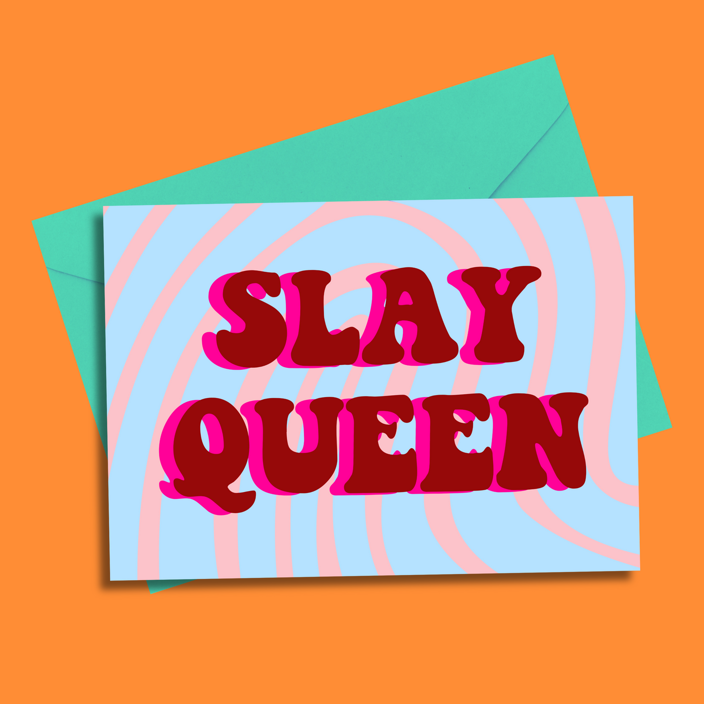 Slay Queen greetings card