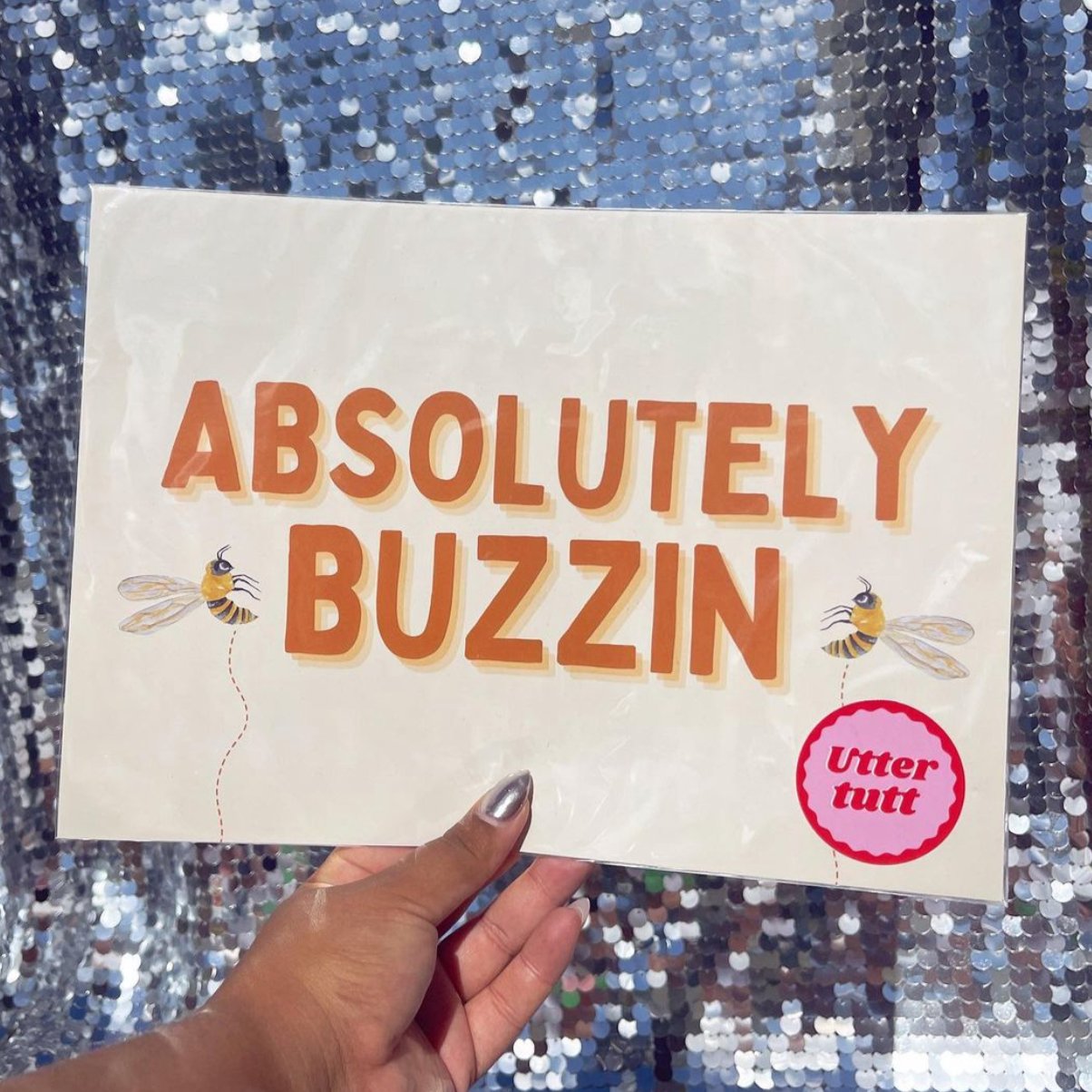 Absolutely buzzin' - Utter tutt