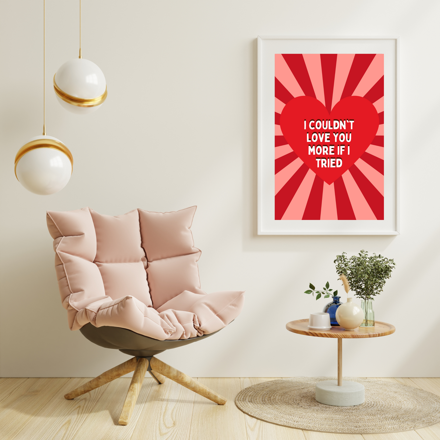 I couldn’t love you more if I tried