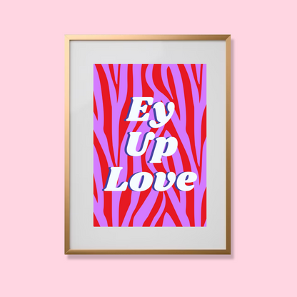 Ey up love