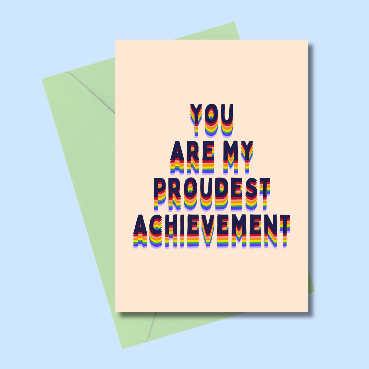 You are my proudest achievement (5x7” print/card)