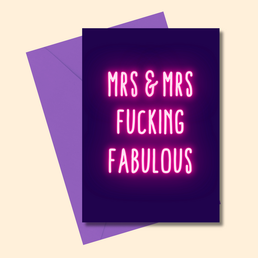 Mrs & Mrs F*cking Fabulous (5x7” print/card) 🏳️‍🌈