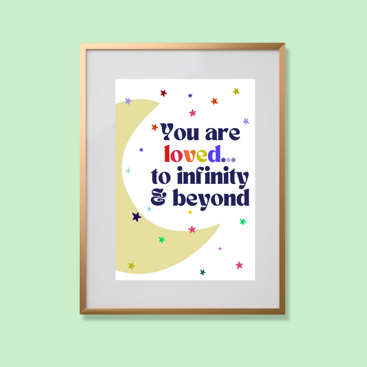 You are loved to infinity and beyond