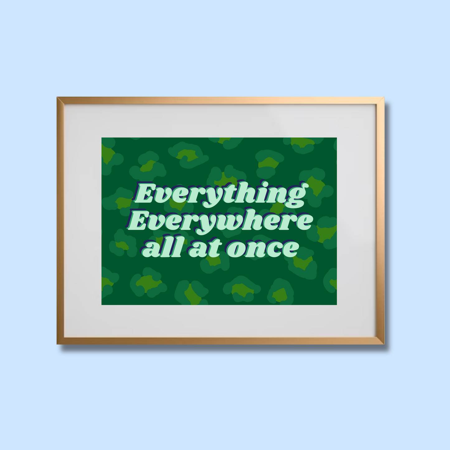 Everything, everywhere...