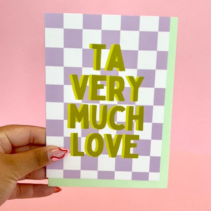Ta very much love (5x7” print/card)