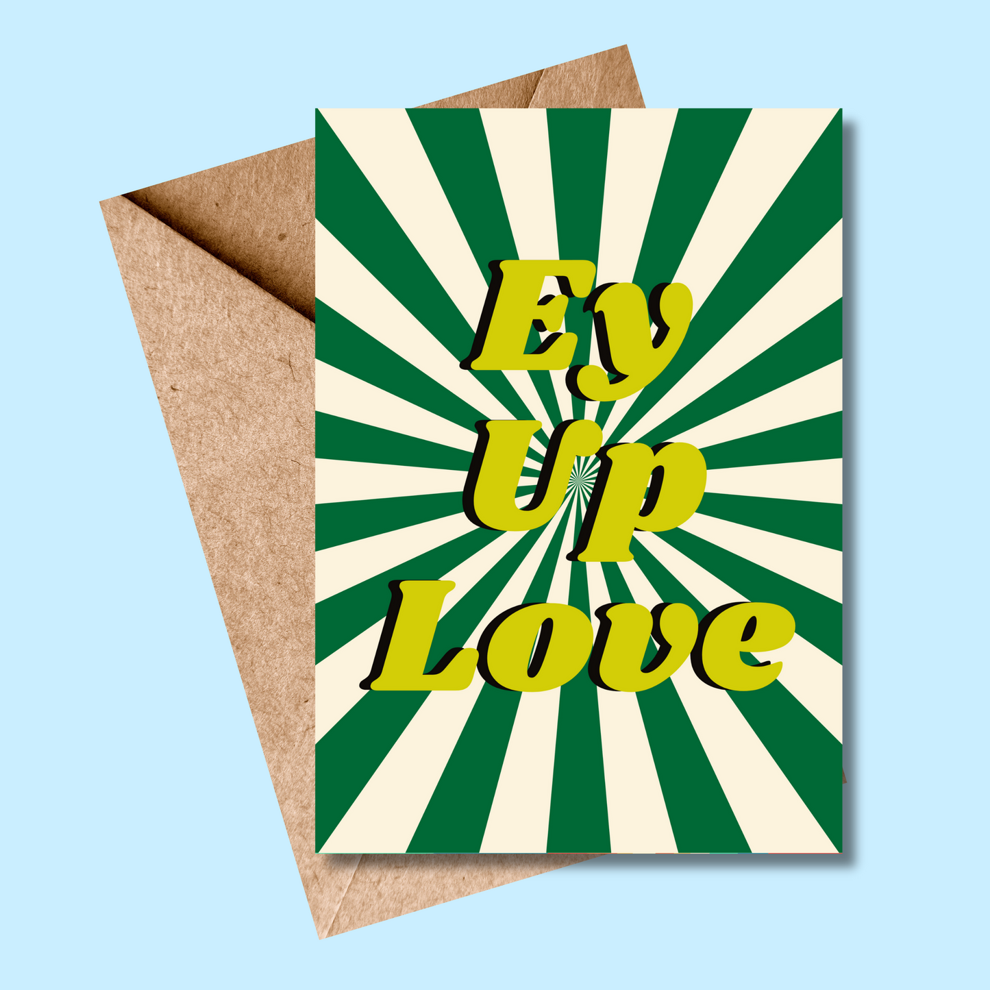 Ey Up Love (5x7” print/card)